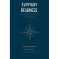 Everyday Readiness: A Practical Guide to Personal Preparedness