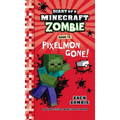 Diary of a Minecraft Zombie Book 12: Pixelmon Gone!