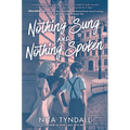Nothing Sung and Nothing Spoken