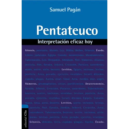 El Pentateuco: Interpretaci��n eficaz hoy