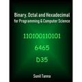 Binary, Octal and Hexadecimal for Programming & Computer Science