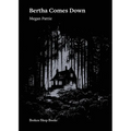 Bertha Comes Down