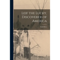 Leif the Lucky, Discoverer of America