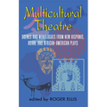 Multicultural Theatre--Volume 1