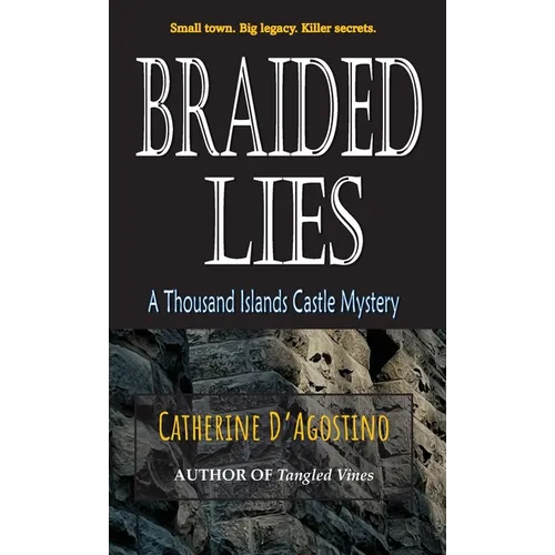 Braided Lies: A Thousand Islands Castle Mystery