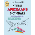 My First Afrikaans Dictionary: Colour and Learn Afrikaans