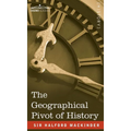 The Geographical Pivot of History