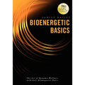 Bioenergetic Basics: The Art of Dynamic Wellness with Goiz Biomagnetic Pairs