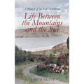 Life Between the Mountains and the Sea: A Memoir of an Irish Childhood