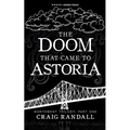 The Doom that came to Astoria