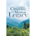 Complete Citizens: The Morton Legacy
