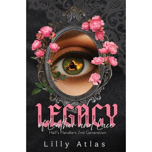 Legacy of Leather and Lace