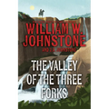 The Valley of the Three Forks
