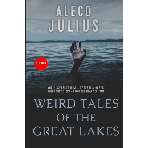 Weird Tales of the Great Lakes