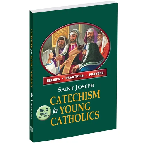 St. Joseph Catechism for Young Catholics No. 3
