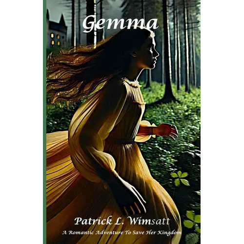 Gemma: A Romantic Adventure To Save Her Kingdom