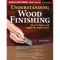 Understanding Wood Finishing, 3rd Revised Edition: How to Select and Apply the Right Finish