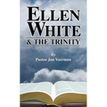 Ellen White and the Trinity