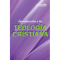 Introduccion a la Teologia Cristiana