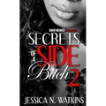 Secrets of a Side Bitch 2