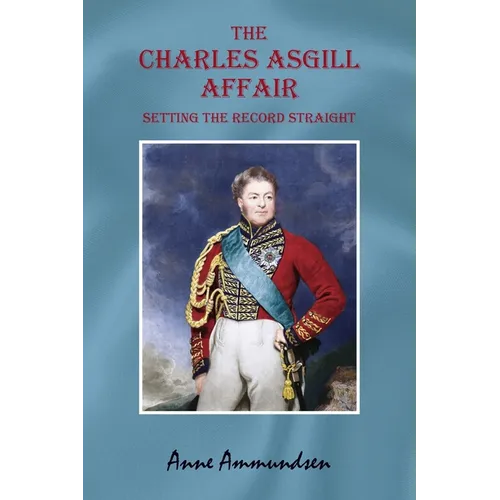 The Charles Asgill Affair. Setting the Record Straight