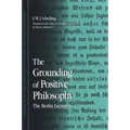 The Grounding of Positive Philosophy: The Berlin Lectures