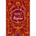 The Practical Witch's Almanac 2027: Secrets & Survival