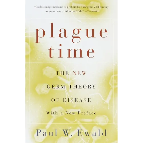 Plague Time: The New Germ Theory of Disease