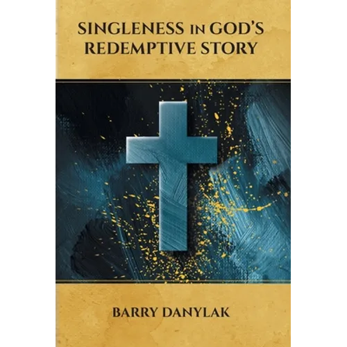 Singleness in God's Redemptive Story