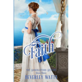 Faith (The Shackleford Sisters Book 3)