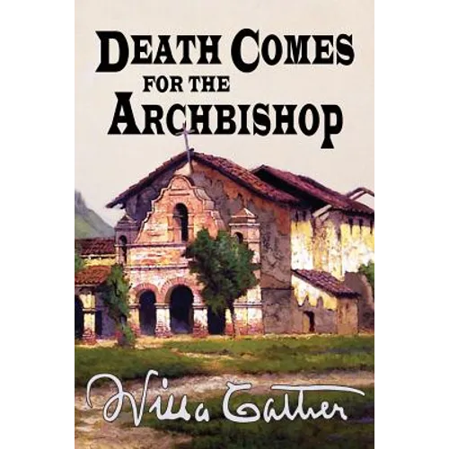 Death Comes for the Archbishop