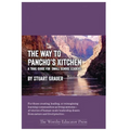 The Way to Pancho's Kitchen: A Trail Guide for Small School Leaders