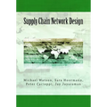 Supply Chain Network Design: Understanding the Optimization behind Supply Chain Design Projects