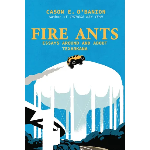 Fire Ants: Literary Essays
