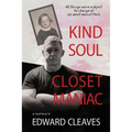 Kind Soul Closet Maniac