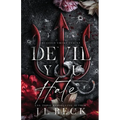 Devil You Hate: A Dark Mafia Romance