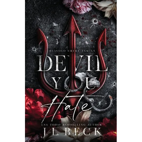Devil You Hate: A Dark Mafia Romance