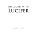 Dialogues with Lucifer