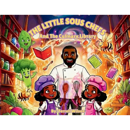 The Little Sous Chefs: And the Culinary Library