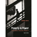 Poverty and Power: The Problem of Structural Inequality