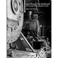 East Broad Top Railroad: A Personal Photographic Study