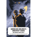 Sherlock Holmes's Greatest Cases