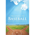 Baseball: A Special Gift from God