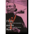 I'll Go and Do More: Annie Dodge Wauneka, Navajo Leader and Activist