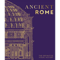 Ancient Rome: The Definitive Visual History