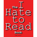 The I Hate to Read Book