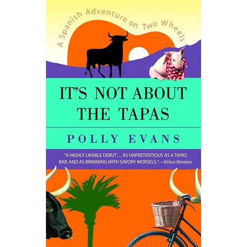 It's Not About the Tapas: A Spanish Adventure on Two Wheels