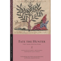 Fate the Hunter: Early Arabic Hunting Poems