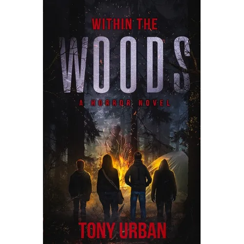 Within the Woods: A Horror Novel