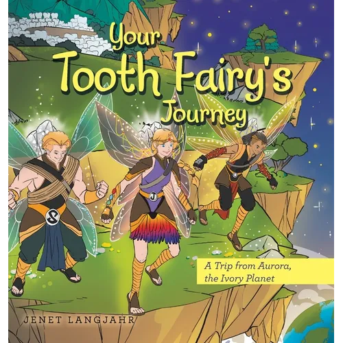Your Tooth Fairy's Journey: A Trip from Aurora, the Ivory Planet
